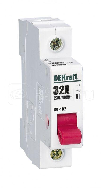 Выключатель-разъединитель 1п 32А ВН-102 DEKraft 17002DEK